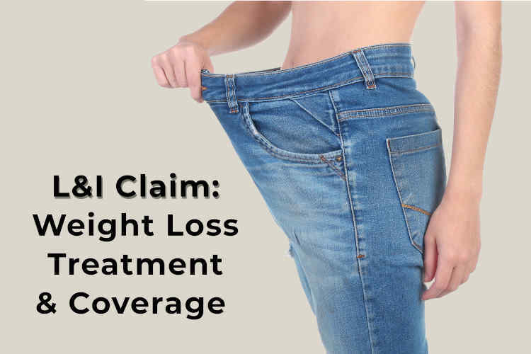 L&I Weight Loss Treatment Coverage L&I Claim Washington State